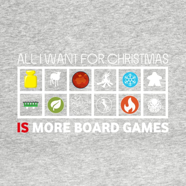 All I Want For Christmas Is More Board Games - Board Games Design - Board Game Art by MeepleDesign